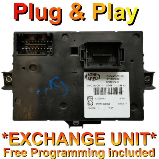 Fiat Ducato Body Control Module Magneti Marelli 1371887080 | BCM250L.01 | *Plug & Play* Exchange unit (Free Programming BY POST) - Unit supplied + Cloning service (Exchange unit)